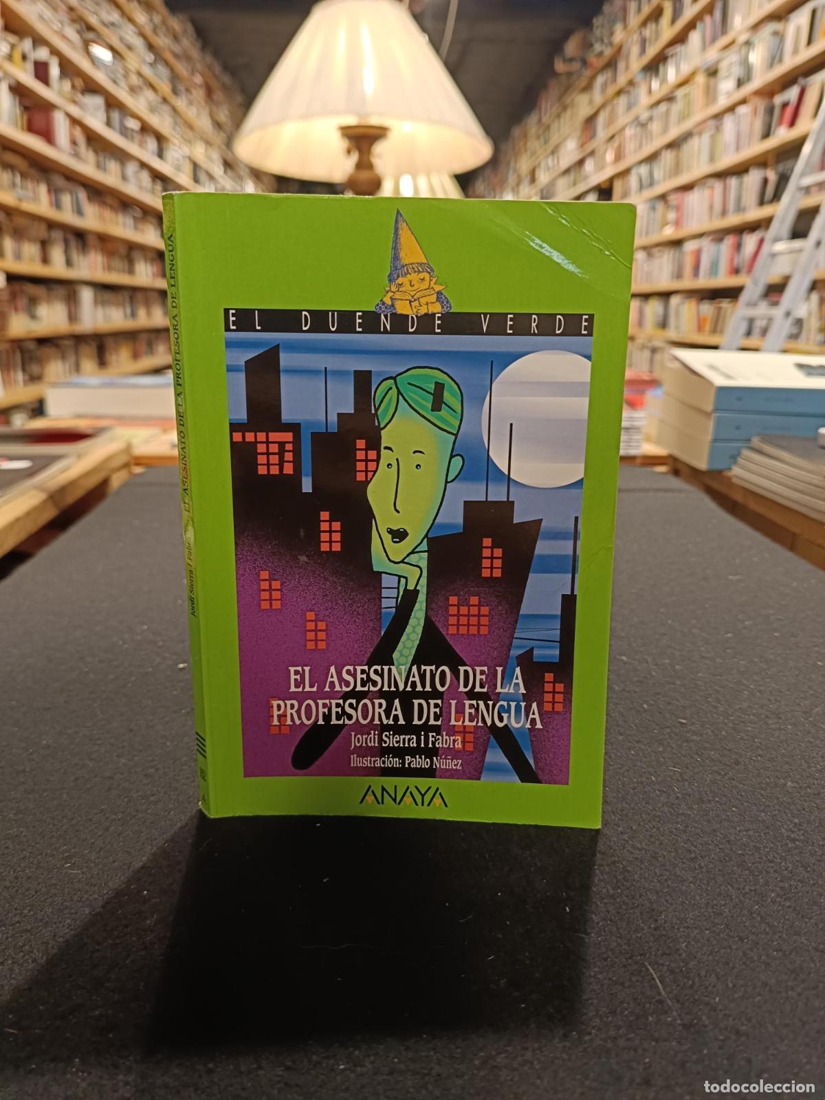 Libros: El asesinato de la profesora de lengua - Sierra i Fabra, Jordi