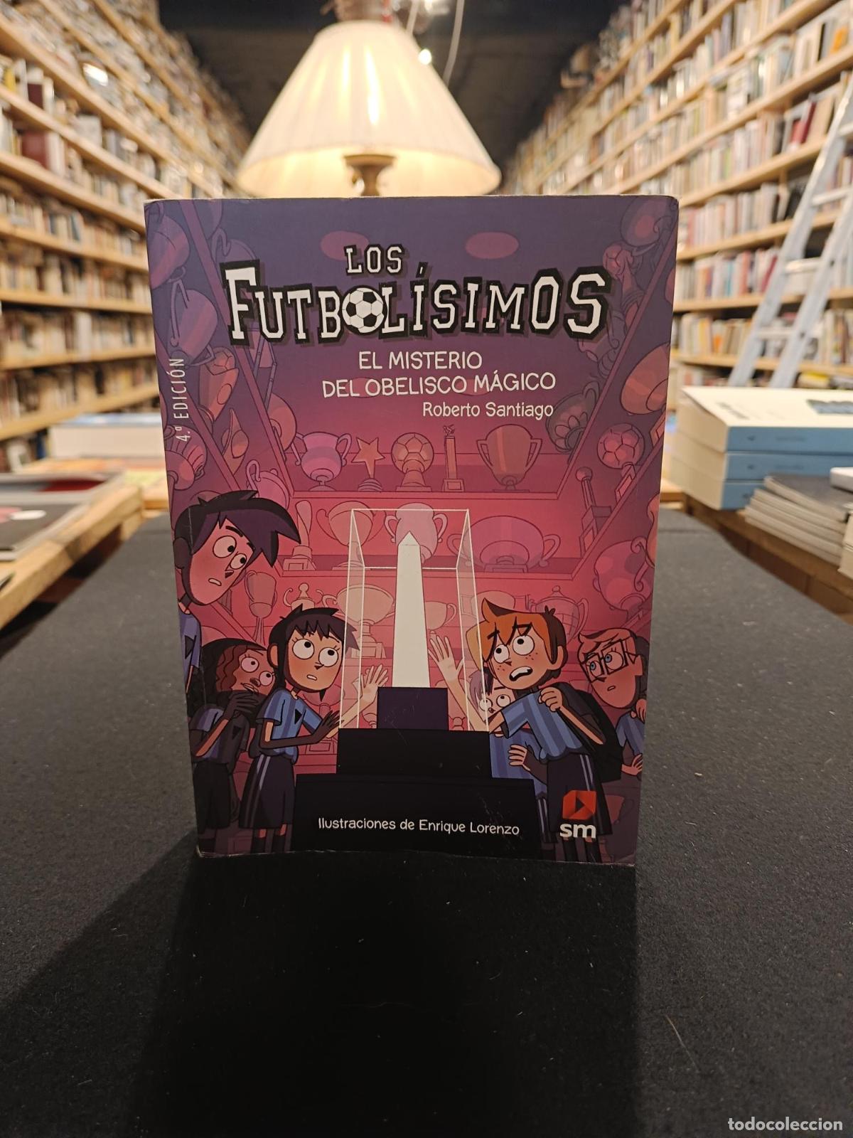 Libros: Los Futbol&iacute;simos 12: El misterio del obelisco m&aacute;gico - Santiago, Roberto