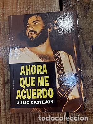 Libros: Ahora que me acuerdo Castej&oacute;n Julio