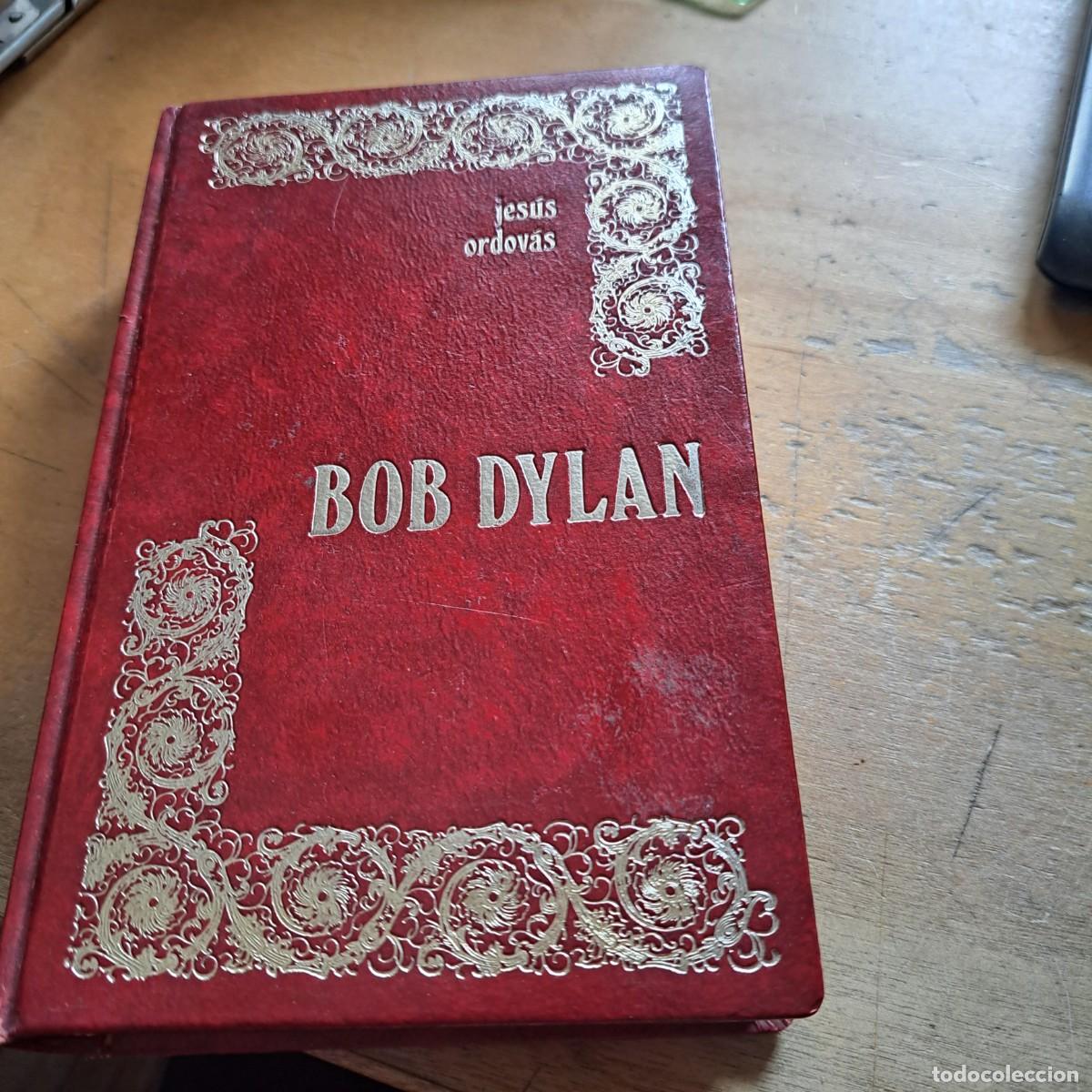 books: BOB DYLAN JESUS ORDOVAS EDICION ESPECIAL ARTISTICA CON DORADOS MUY BUEN ESTADO EN TAPA DURA JUCAR