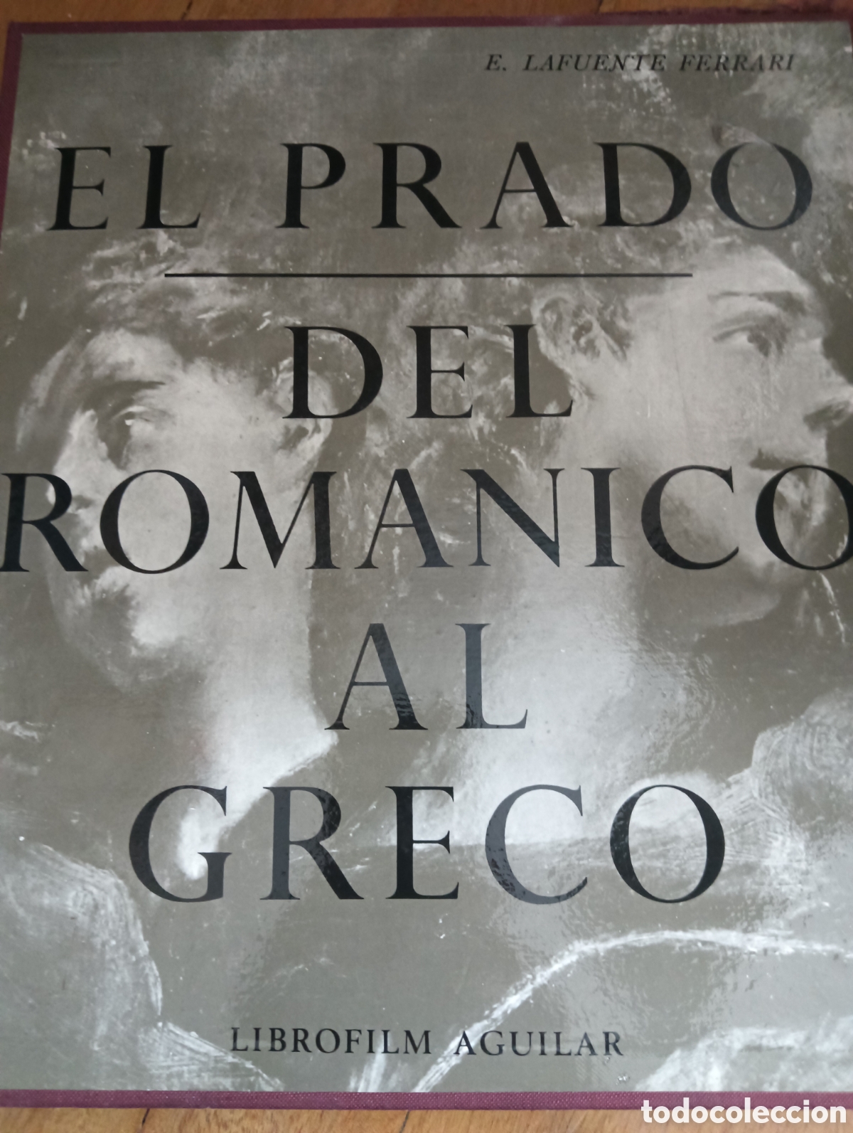 Libros: El prado del rom&aacute;nico al Greco por Lafuente Ferrari