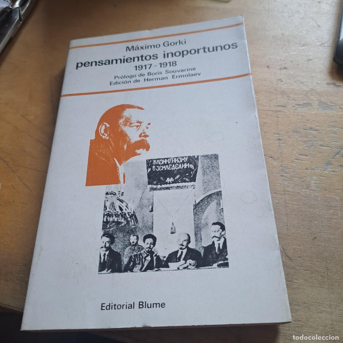 Libros: PENSAMIENTOS INOPORTUNOS 1917-1918 - maximo gorki Publicado por blume, 1977 Encuadernaci&oacute;n