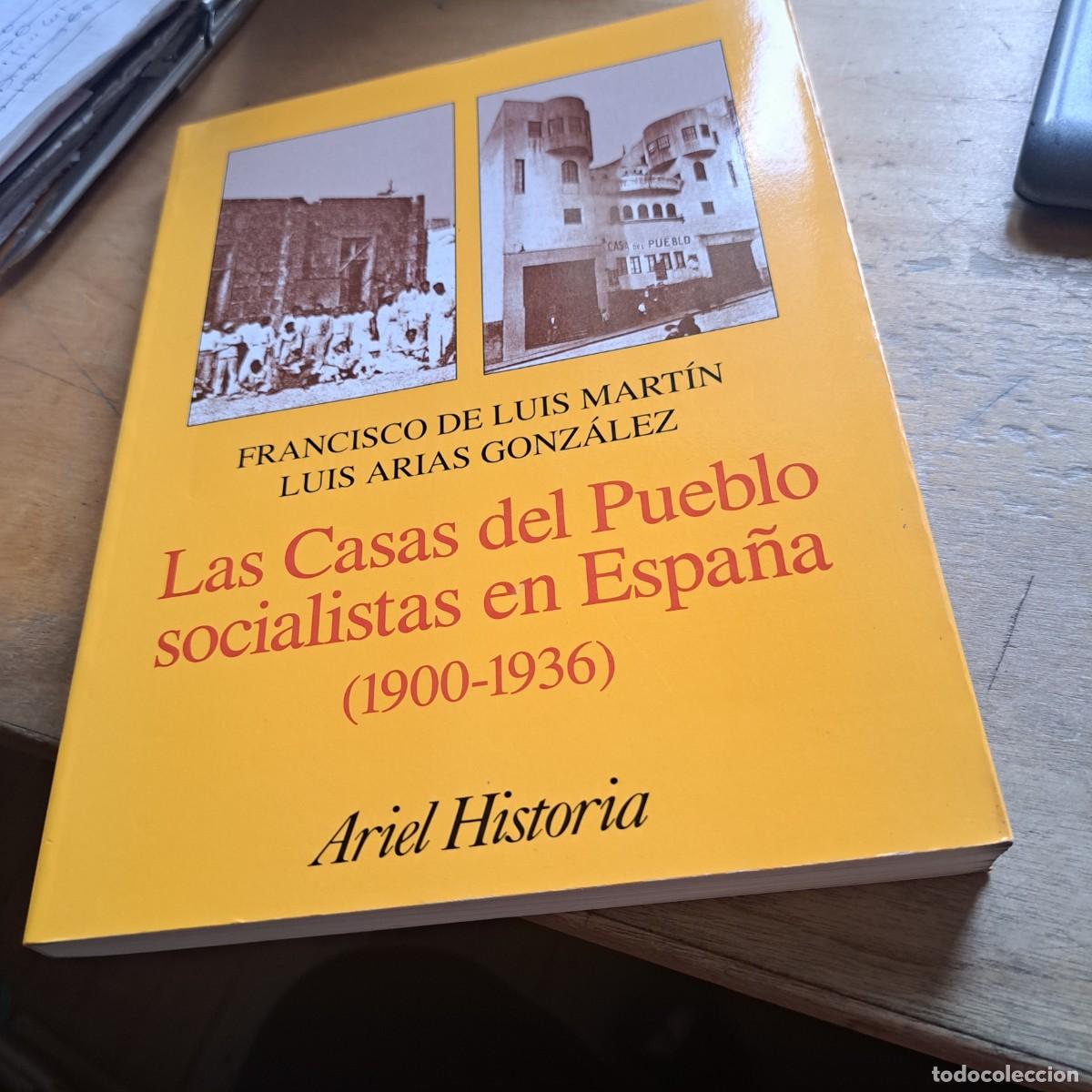 Libros: Las casas del pueblo socialistas en Espa&ntilde;a, 1900-1936: Estudio social y arquitectonico (Ariel histor