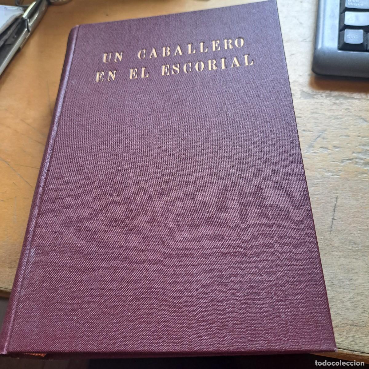 Libros: Un caballero en El Escorial. Un hermano de Napole&oacute;n, embajador de Espa&ntilde;a,1800 -1801. -Pietri, franco