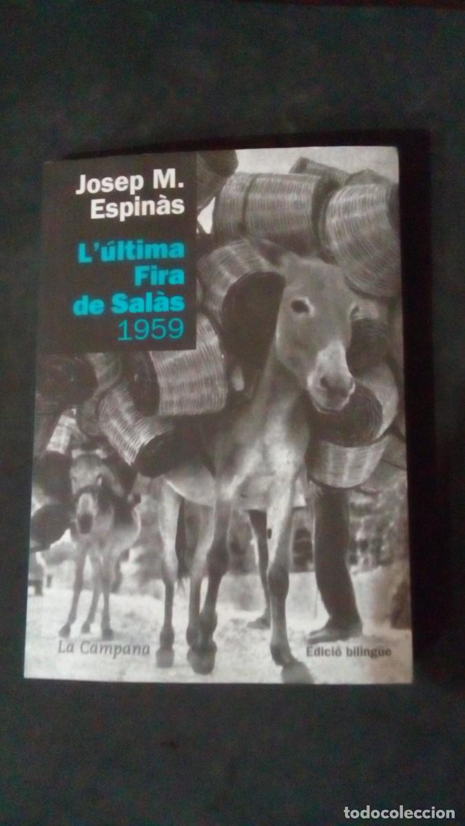 Libros: JOSEP M. ESPIN&Agrave;S-L&acute;&Uacute;LTIMA FIRA DE SAL&Agrave;S-1959-EDICI&Oacute;N BILING&Uacute;E-CATAL&Aacute;N-CASTELLANO