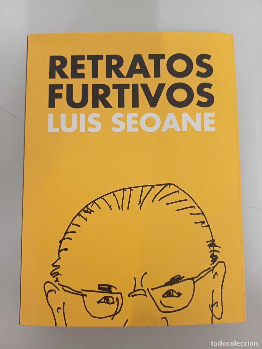 Libros: LUIS SEOANE Retratos Furtivos 2004