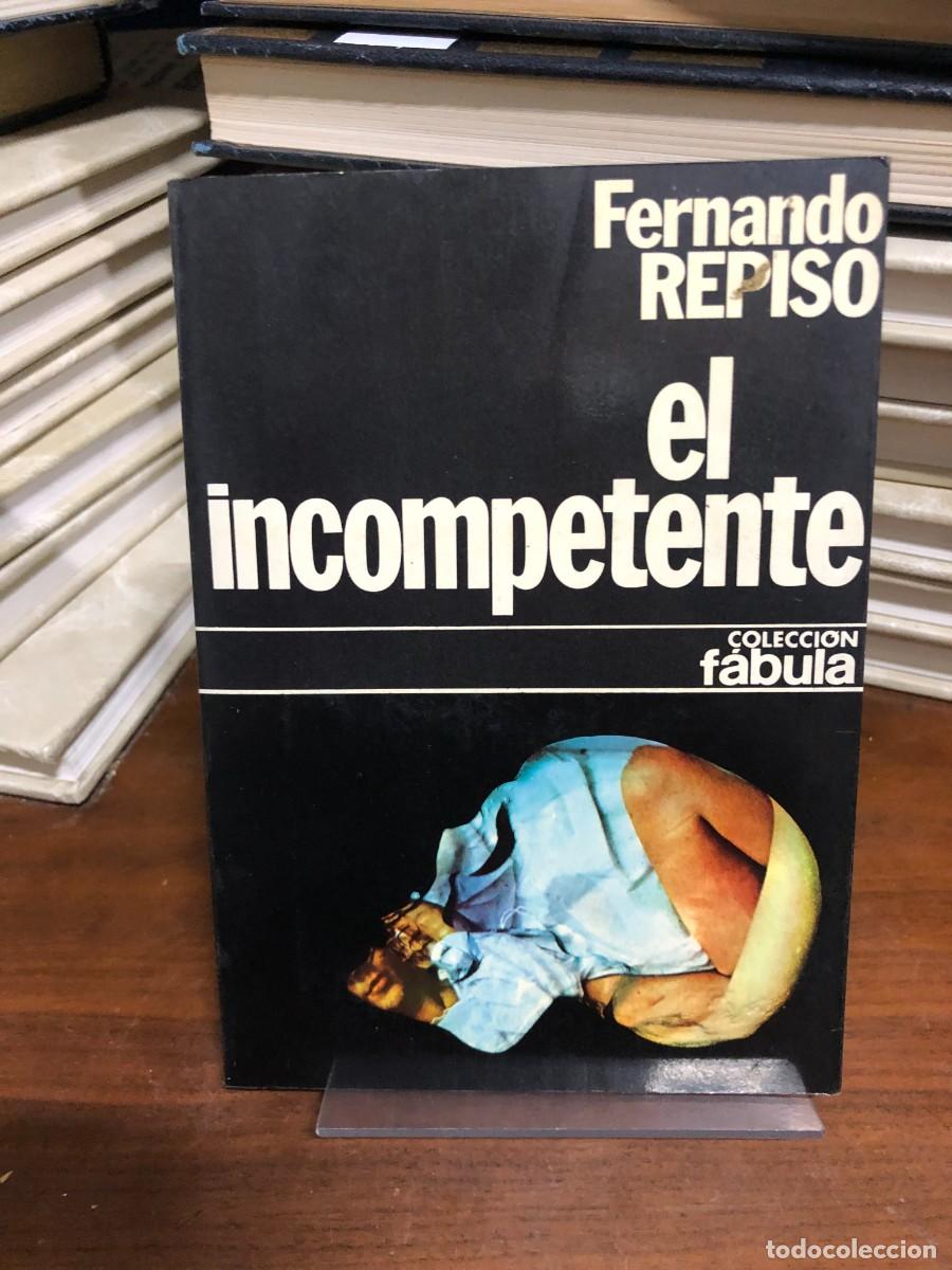Libros: El incompetente (Colecci&oacute;n F&aacute;bula) Fernando Repiso - Foto 1