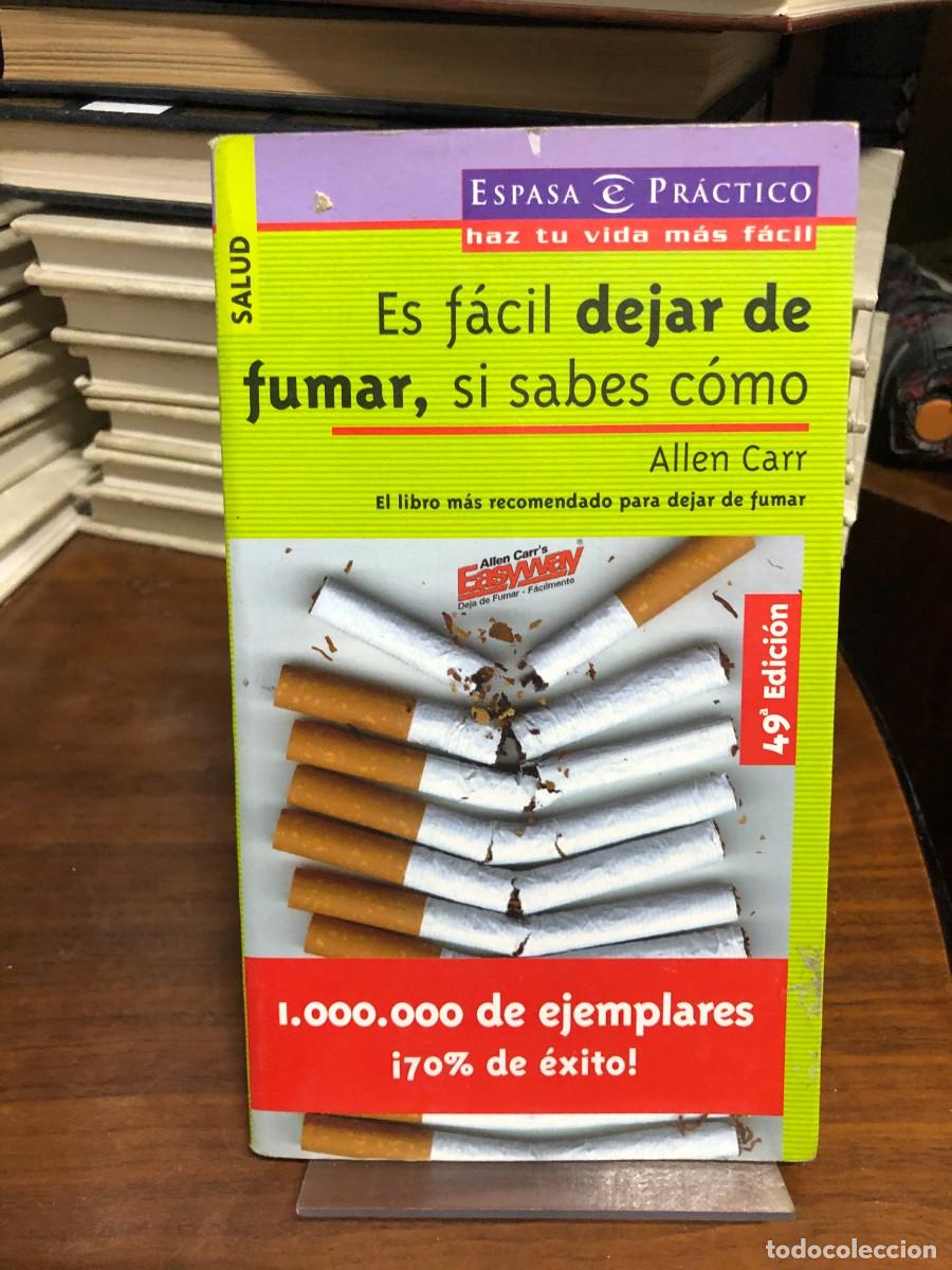 Libros: Es f&aacute;cil dejar de fumar, si sabes c&oacute;mo Allen Carr - Foto 1