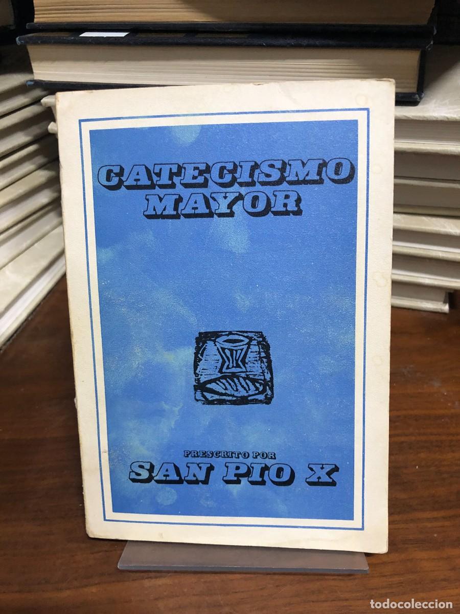 Libros: Catecismo Mayor Prescrito por San P&iacute;o X