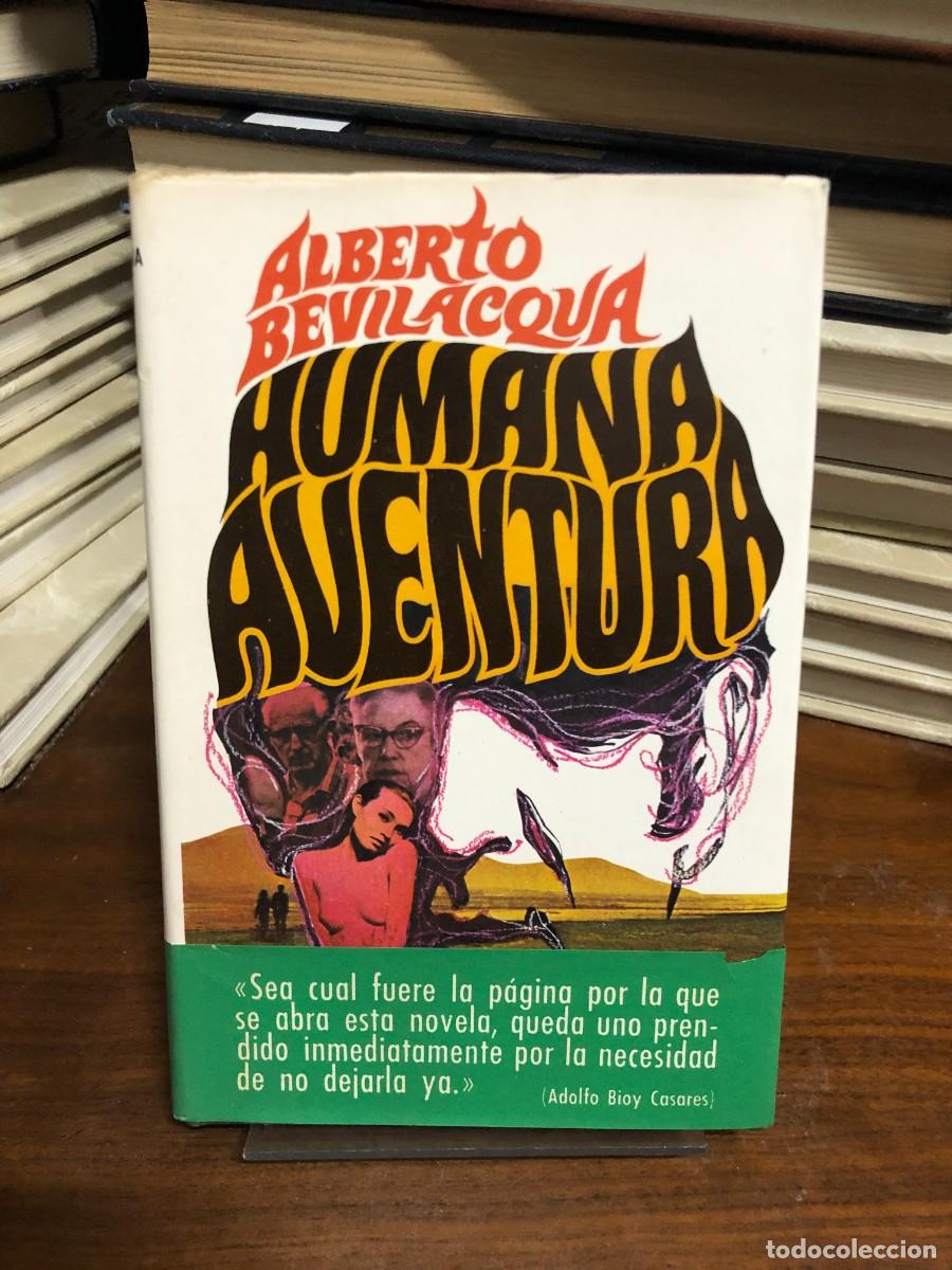 Libros: Humana aventura Alberto Bevilacqua