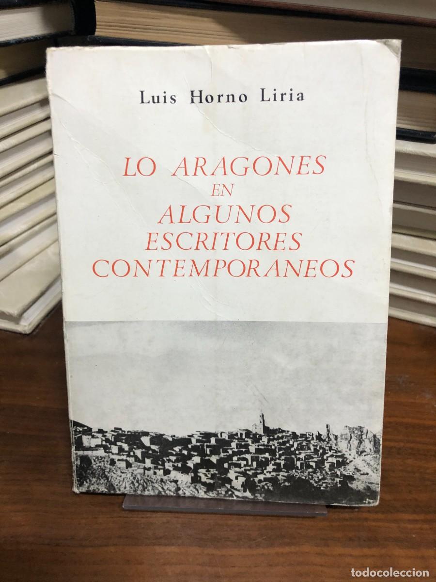 Libros: Lo aragon&eacute;s en algunos escritores contempor&aacute;neos Luis Horno Liria