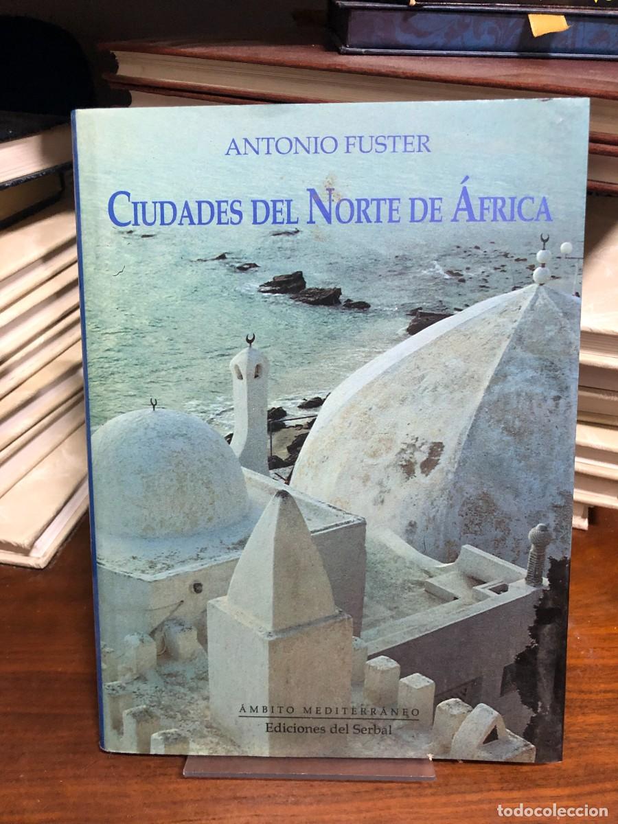 Libros: Ciudades del Norte de &Aacute;frica (&Aacute;mbito Mediterr&aacute;neo) Antonio Fuster