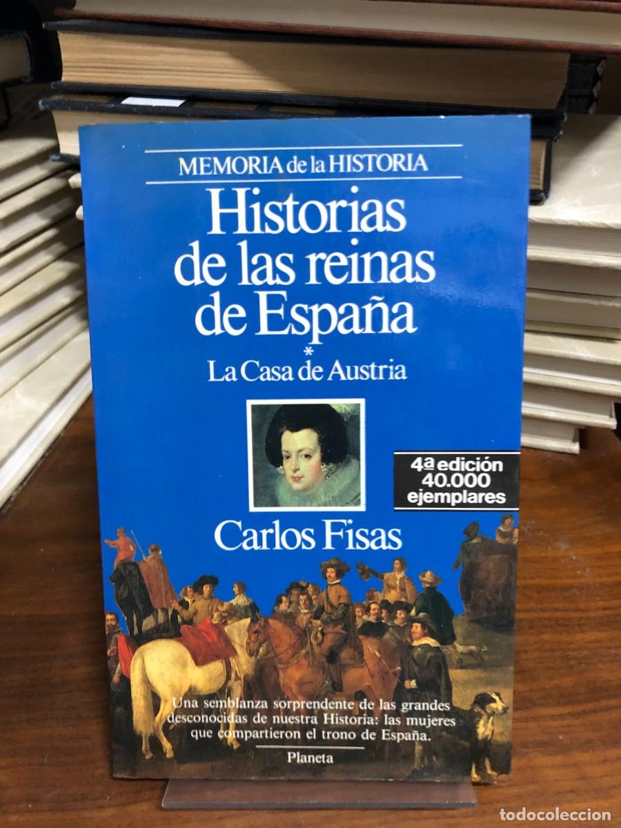 Libros: Historias de las reinas de Espa&ntilde;a: La Casa de Austria Carlos Fisas