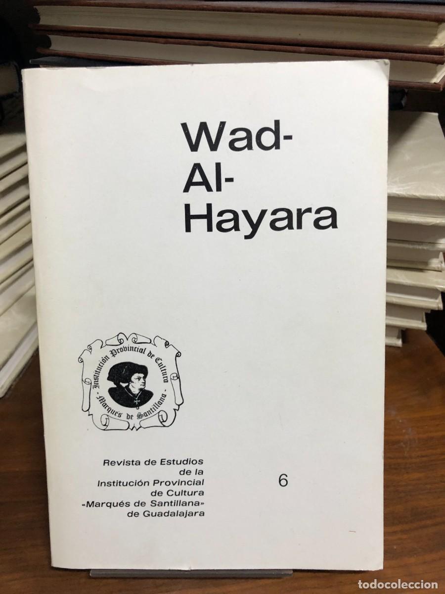 Libros: Wad-Al-Hayara (Revista de Estudios de Guadalajara, N&ordm; 6) Instituci&oacute;n Provincial de Cultura