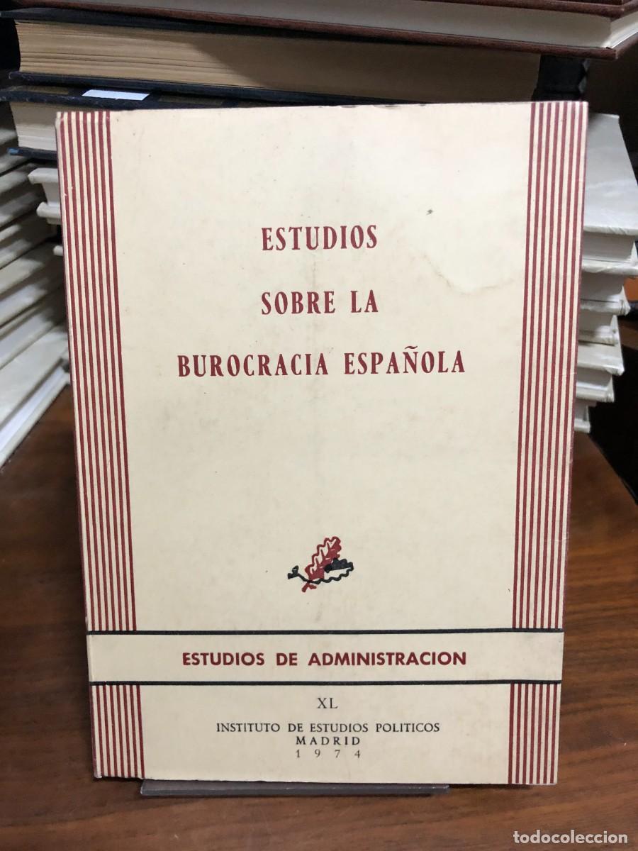 Libri di seconda mano: Estudios sobre la burocracia espa&ntilde;ola Instituto de Estudios Pol&iacute;ticos (Varios)