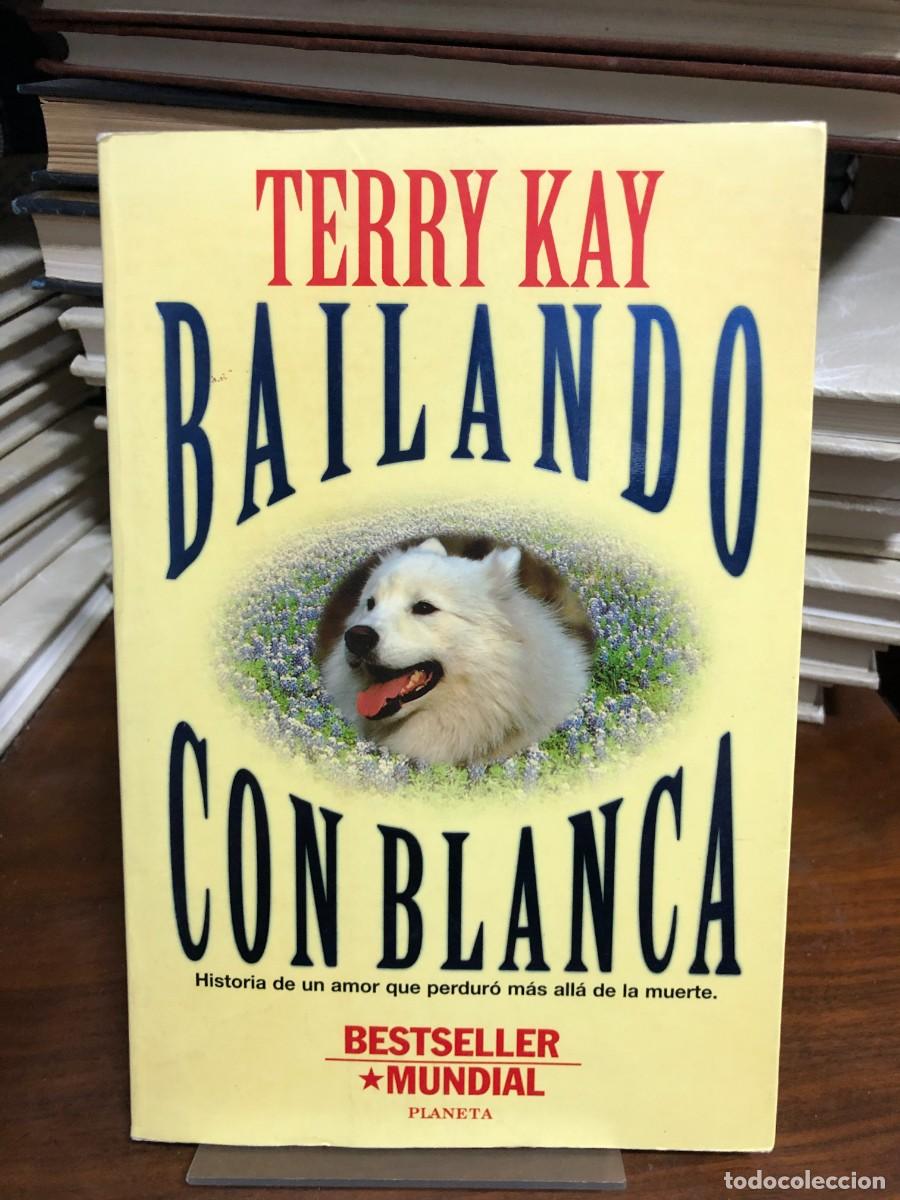 Libros: Bailando con Blanca Terry Kay