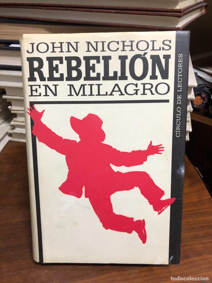 Libros: Rebeli&oacute;n en Milagro John Nichols