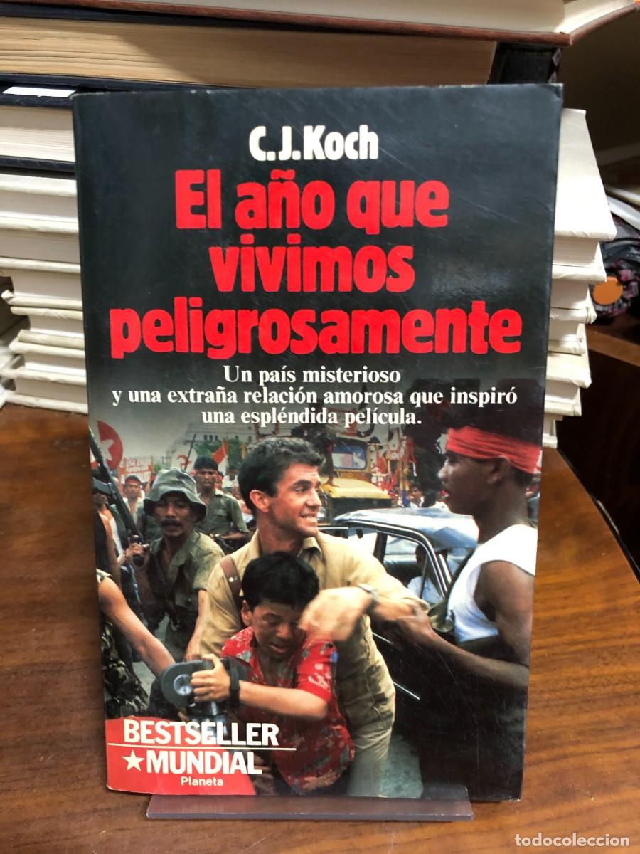 Libros: El a&ntilde;o que vivimos peligrosamente C.J. Koch