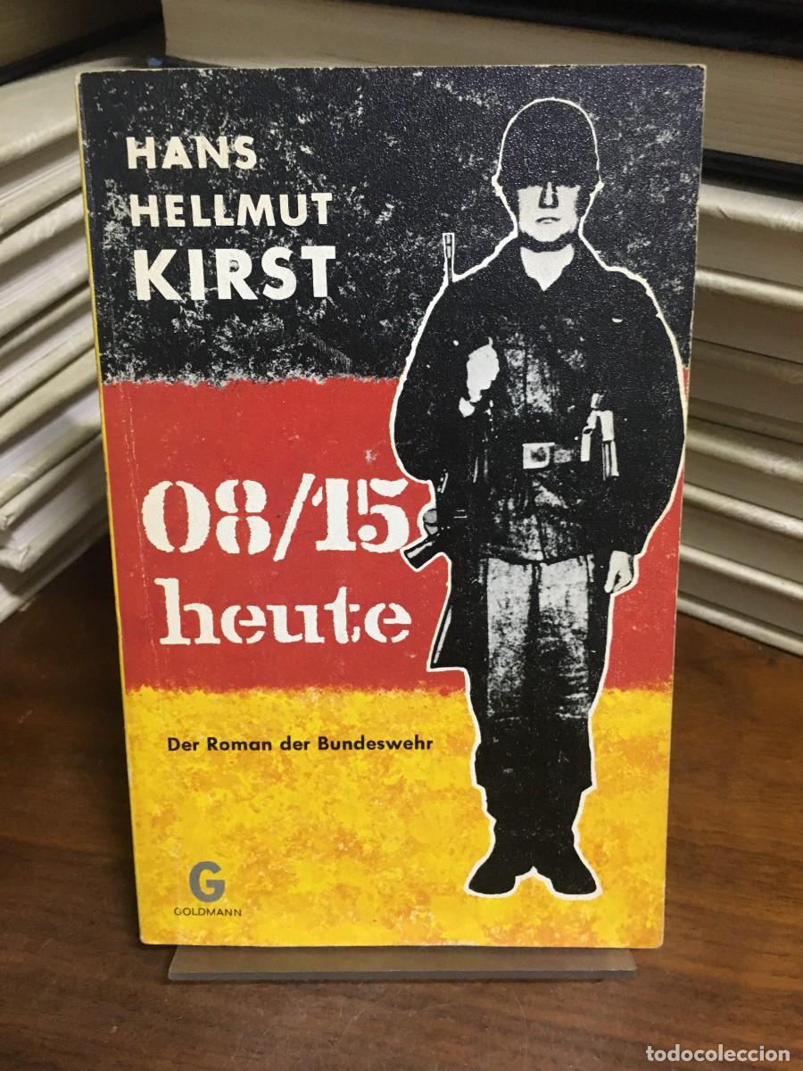 Libros: 08/15 heute (Der Roman der Bundeswehr) Hans Hellmut Kirst