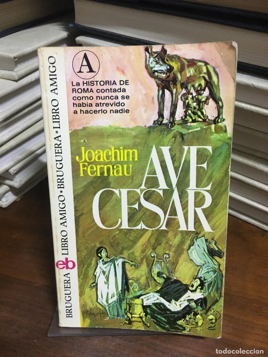 Libros: Ave C&eacute;sar Joachim Fernau