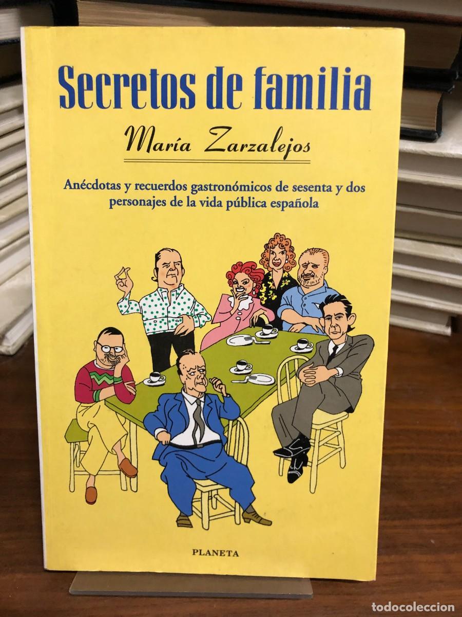 Libros: Secretos de familia: An&eacute;cdotas y recuerdos gastron&oacute;micos... Mar&iacute;a Zarzalejos
