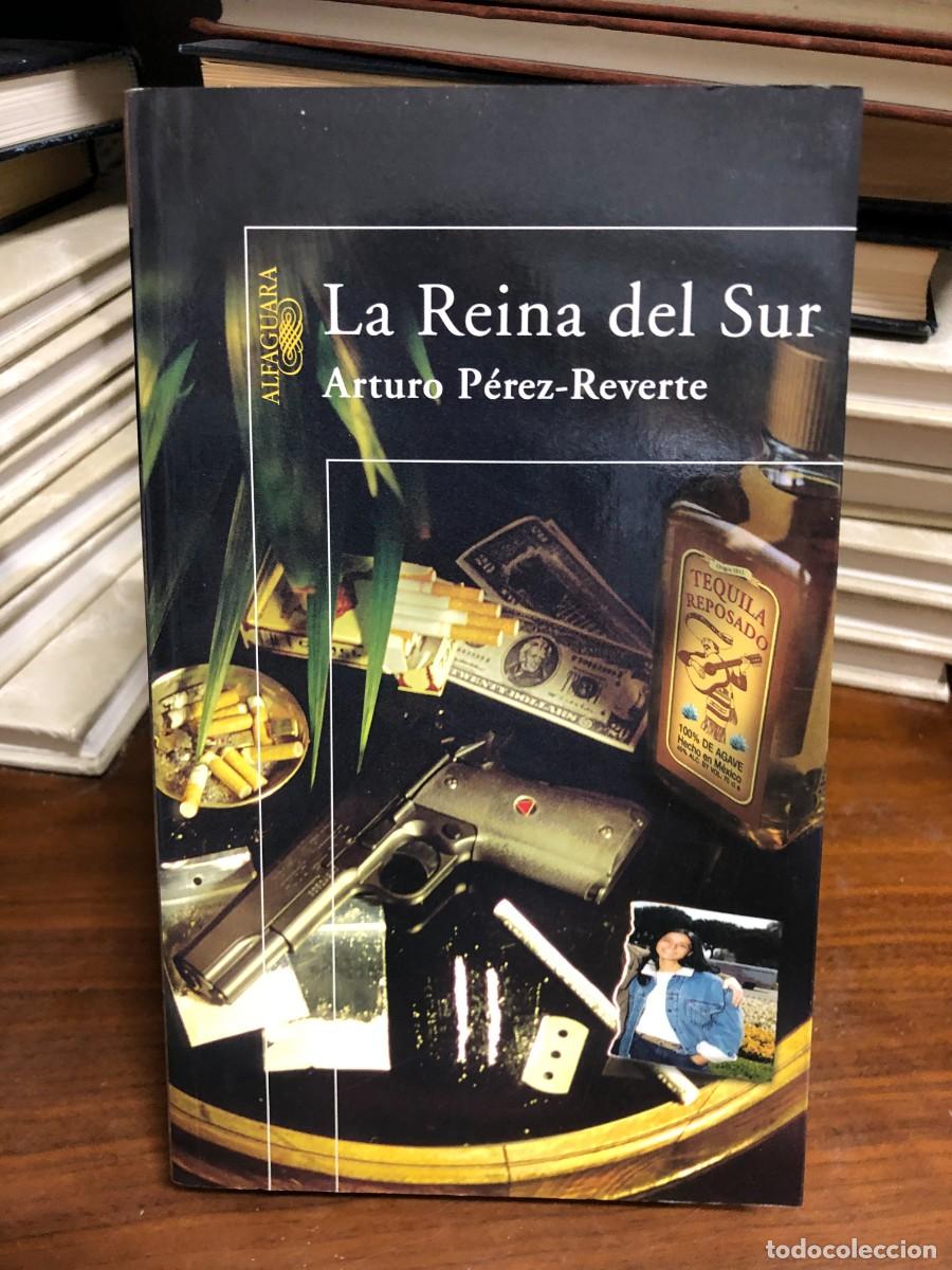 Libros: La Reina del Sur Arturo P&eacute;rez-Reverte (Alfaguara)