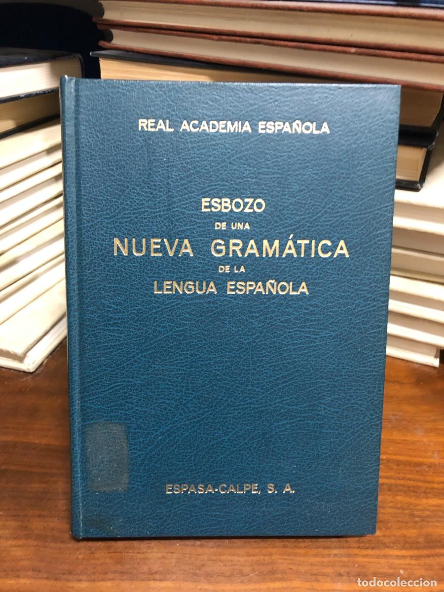 Libros: Esbozo de una nueva gram&aacute;tica de la lengua espa&ntilde;ola Real Academia Espa&ntilde;ola (Espasa-Calpe)