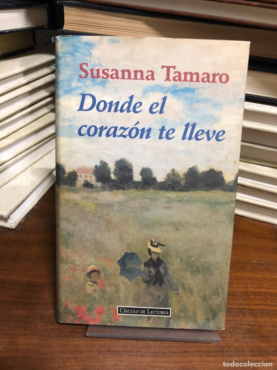 Libros: Donde el coraz&oacute;n te lleve Susanna Tamaro - Foto 1