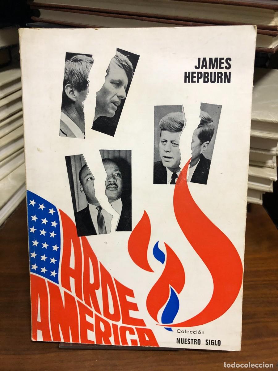 Libros: Arde Am&eacute;rica James Hepburn