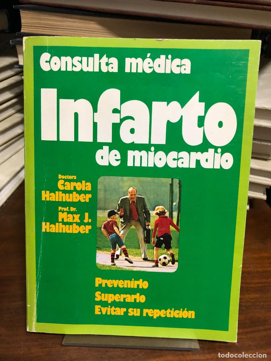 Libros: Infarto de miocardio Dra. Carola Halhuber y Prof. Dr. Max J. Halhuber