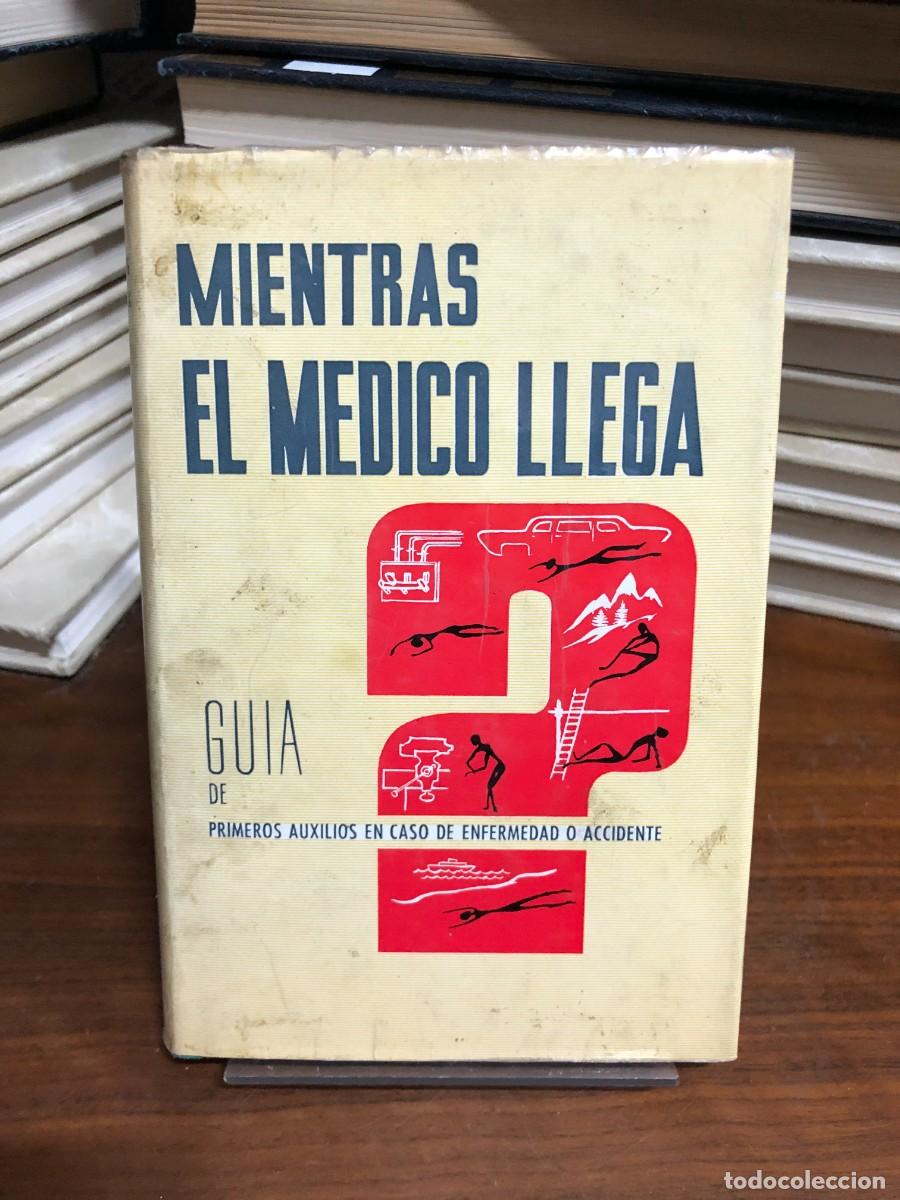 Libros: Mientras el m&eacute;dico llega Varios (Gu&iacute;a de primeros auxilios)