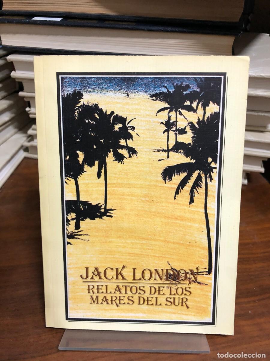 Libros: Relatos de los mares del sur Jack London