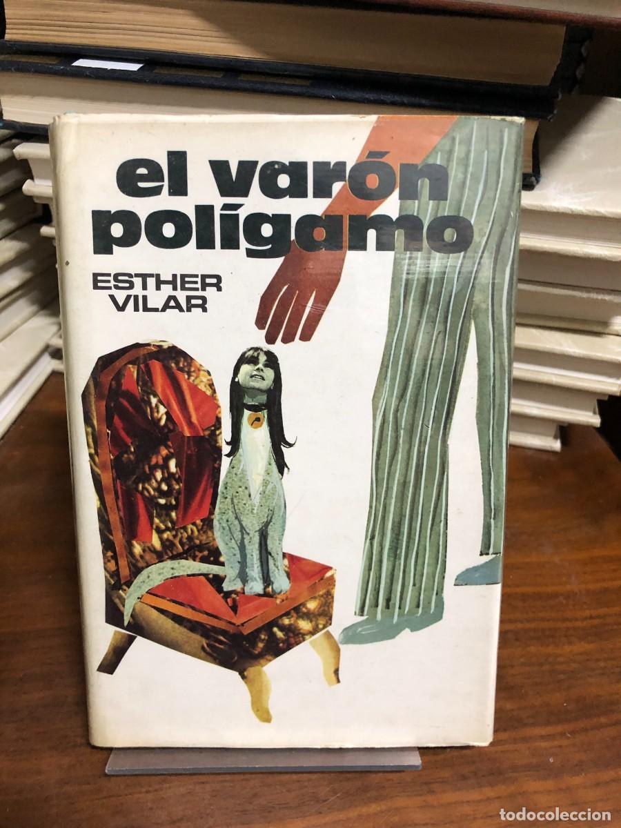 Libros: El var&oacute;n pol&iacute;gamo Esther Vilar