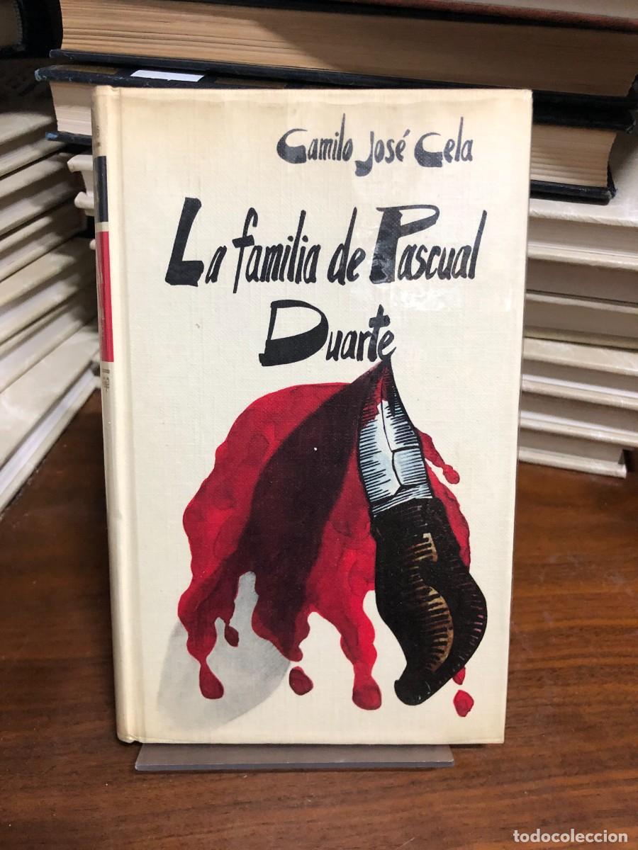 Libros: La familia de Pascual Duarte Camilo Jos&eacute; Cela