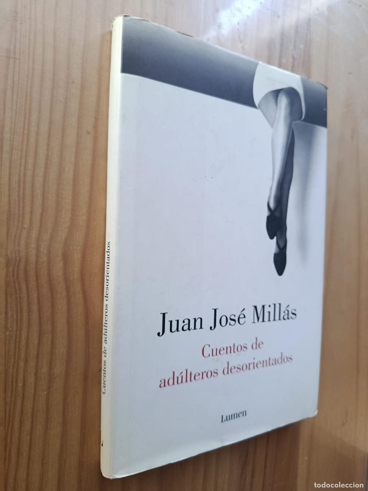 B&uuml;cher: CUENTOS DE ADULTEROS DESORIENTADOS - Juan Jos&eacute; Mill&aacute;s