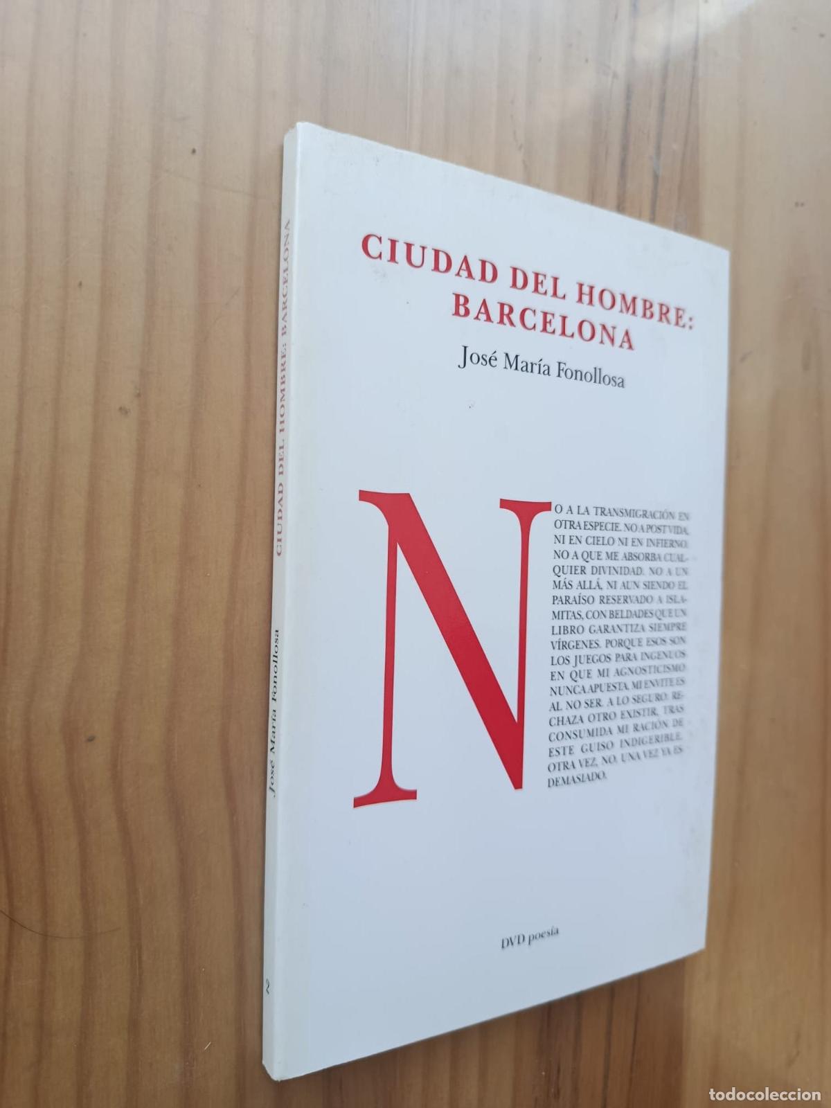 Livres: CIUDAD DEL HOMBRE BARCELONA - JOSE MARIA FONOLLOSA