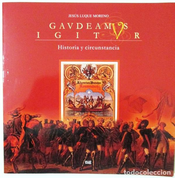 B&uuml;cher: LUQUE MORENO, Jes&uacute;s - GAUDEAMUS IGITUR. Historia y Circunstancia
