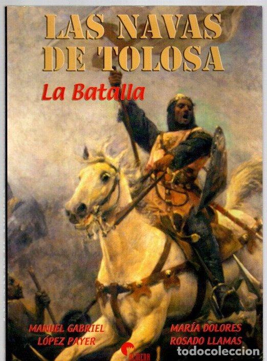 Libri di seconda mano: Las Navas de Tolosa. La batalla - L&oacute;pez Payer, Manuel Gabriel/Rosado Llamas, Mar&iacute;a Dolores