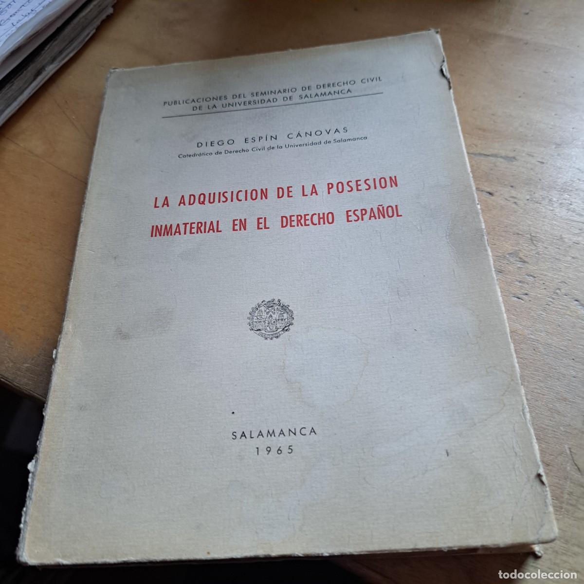 Libros: La adquisici&oacute;n de la posesi&oacute;n inmaterial en el derecho espa&ntilde;ol - Diego Esp&iacute;n C&aacute;novas Universidad