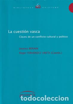Libri di seconda mano: La cuesti&oacute;n vasca: Claves de un conflicto cultural y pol&iacute;tico - Josetxo Beriain / Roger Fern&aacute;ndez Ub