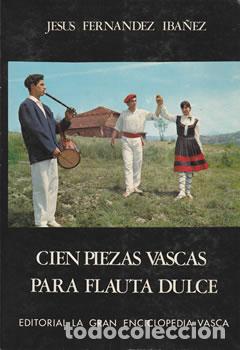 Libros: Cien Piezas Vascas para Flauta Dulce - Jes&uacute;s Fern&aacute;ndez Ib&aacute;&ntilde;ez