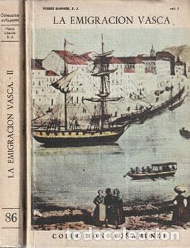 Libros: La emigraci&oacute;n vasca. 2 Tomos - Pierre Lhande - Foto 1
