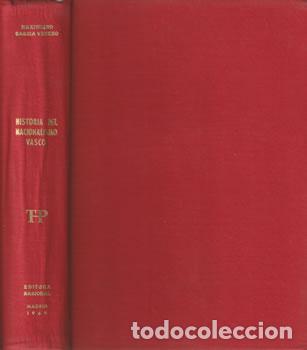 books: Historia del Nacionalismo Vasco - Maximiano Garc&iacute;a Venero