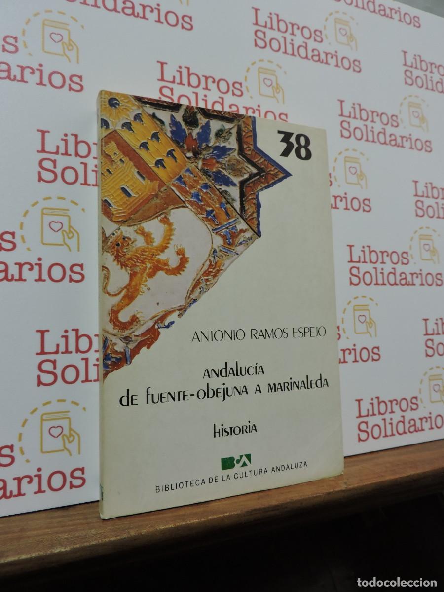 Libros: Andaluc&iacute;a de fuente-obejuna a Marinaleda. RAMOS ESPEJO, Antonio. Biblioteca de la Cultura Andaluza