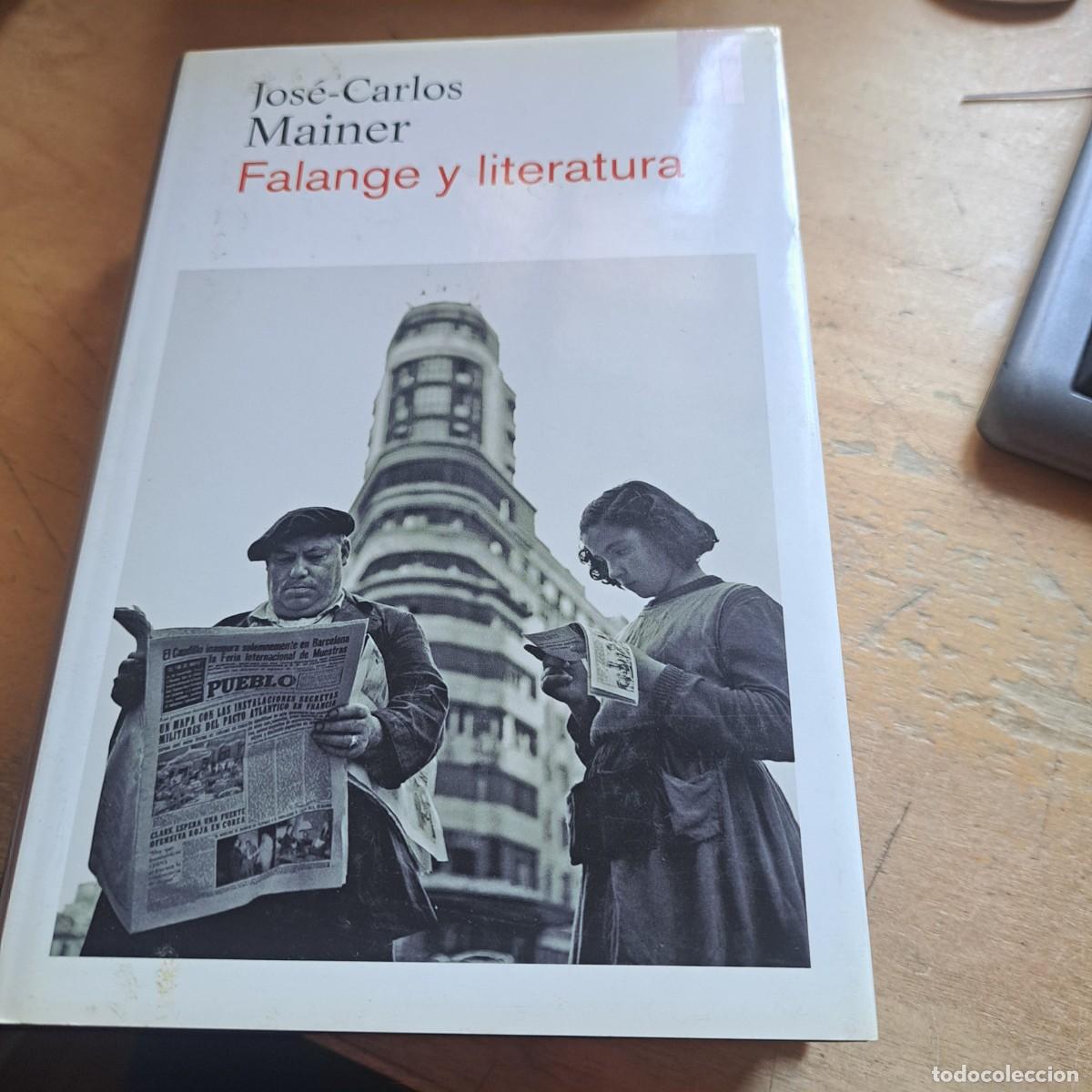 Libros: Falange y literatura MAINER, JOS&Eacute; CARLOS BUEN ESTADO Publicado por RBA., 2013 ISBN 10: 849006677