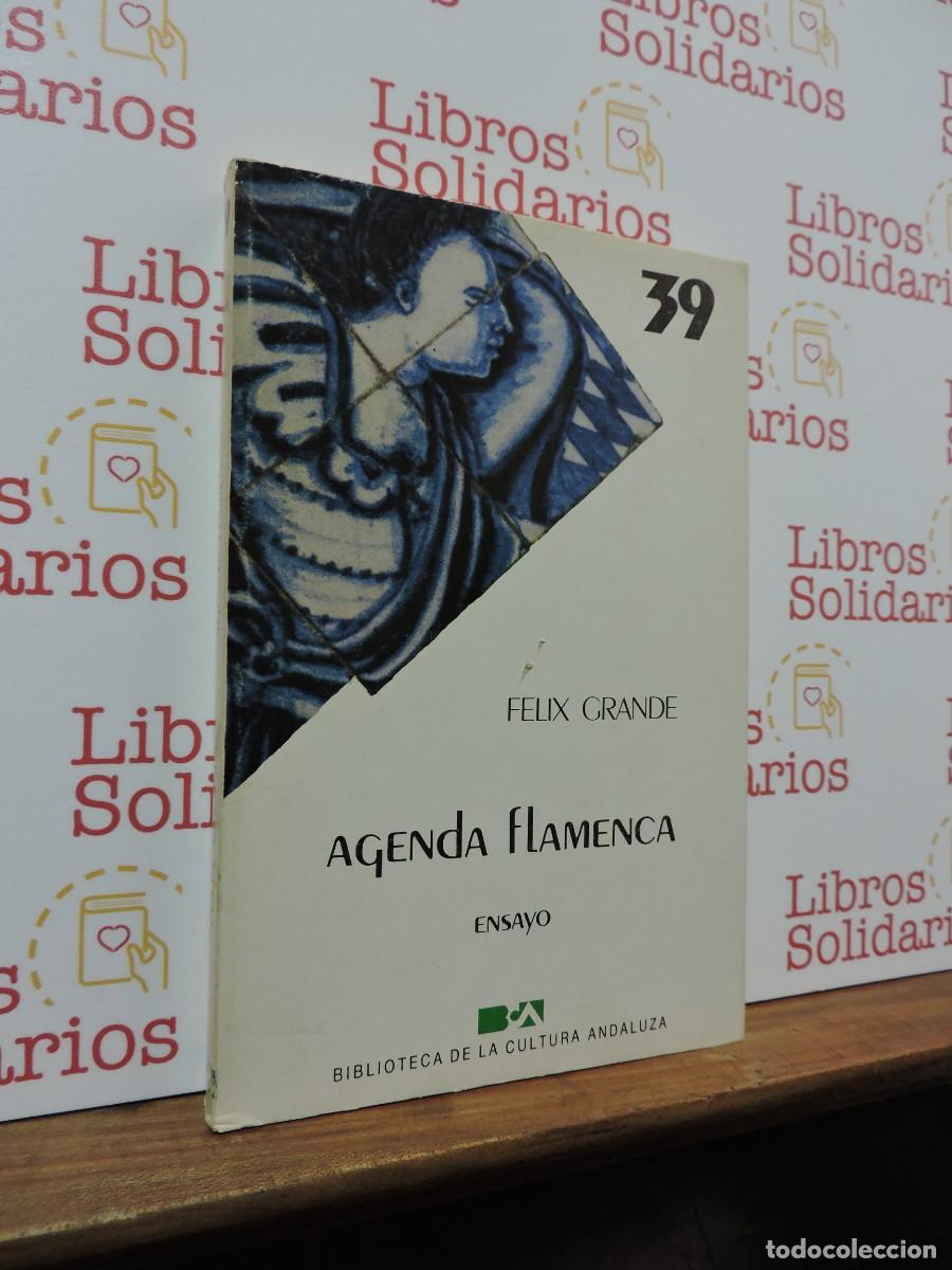 Libros: Agenda Flamenca. GRANDE, Felix. Biblioteca de Cultura Andaluza. 1985
