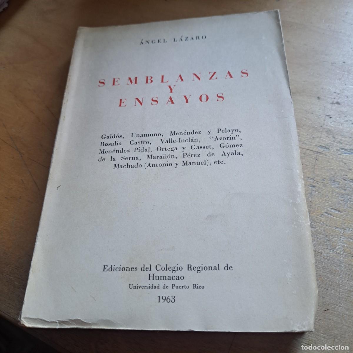 Libros: Semblanzas y ensayos L&Aacute;ZARO, &Aacute;ngel. -Gald&oacute;s, Unamuno, Men&eacute;ndez y Pelayo, Rosal&iacute;a Castro, Valle-Inc
