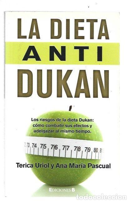 Libri di seconda mano: DIETA ANTI-DUKAN - LA - URIOL, TERICA Y ANA MARIA PASCUAL