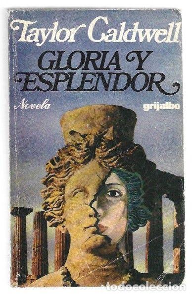 Libri di seconda mano: GLORIA Y ESPLENDOR - CALDWELL, TAYLOR