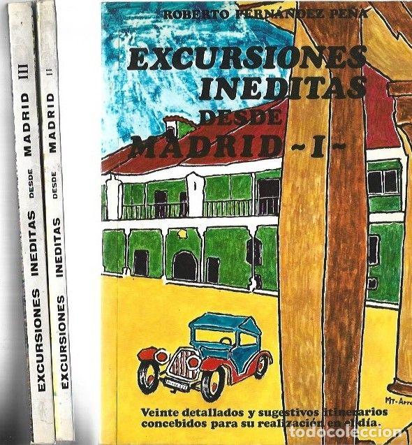 Libri di seconda mano: EXCURSIONES INEDITAS DESDE MADRID (3 TOMOS) - FERNANDEZ PE&Ntilde;A, ROBERTO